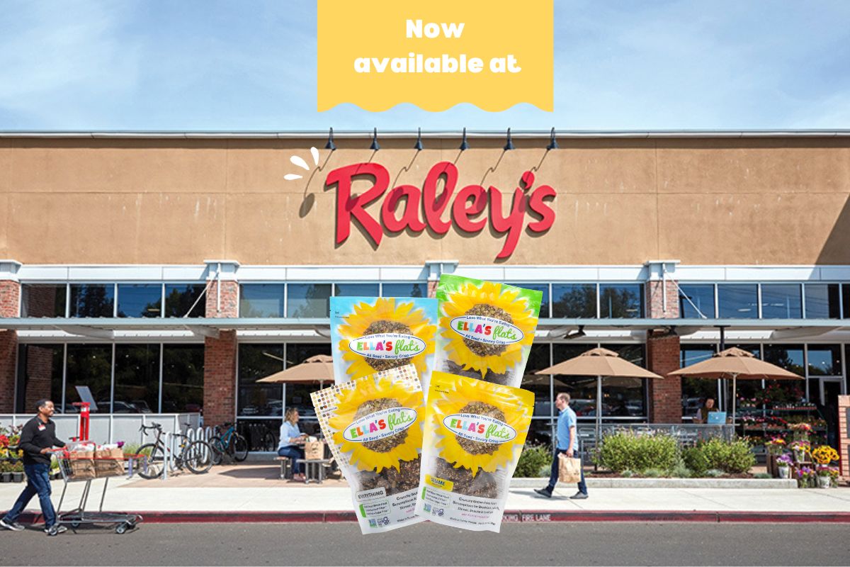 Ella’s Flats all-seed crackers now available at Raley’s stores in Northern California, featuring Everything, Sesame, Hemp, and Caraway flavors.